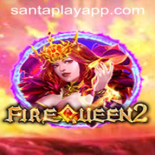 Discover the Magic of FireQueen2 by SantaPlay