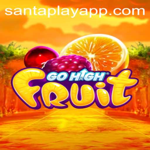 Introducing GoHighFruit by SantaPlay: A Fresh Take on Casual Gaming