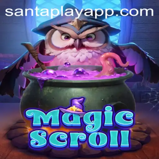 Unveiling MagicScroll: The Next Evolution in Gaming with SantaPlay